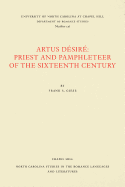 Artus Dsir: Priest and Pamphleteer of the Sixteenth Century