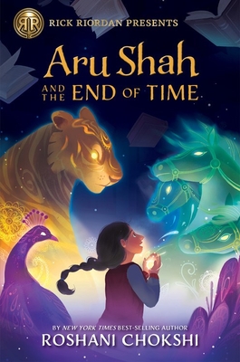 Aru Shah and the End of Time - Chokshi, Roshani