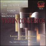Arutiunian, Vasks, Bronner: Violin Concertos