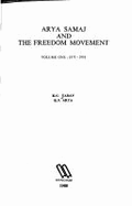 Arya Samaj & the Freedom Movement: 1875-1918