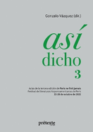 As dicho 3: Actas de la tercera edicin de Paris ne finit jamais - Festival de literaturas hispanoamericanas de Pars