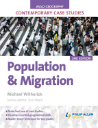 AS/A-Level Geography Contemporary Case Studies: Population and Migration