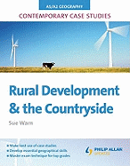 AS/A2 Geography Contemporary Case Studies: Rural Development and the Countryside