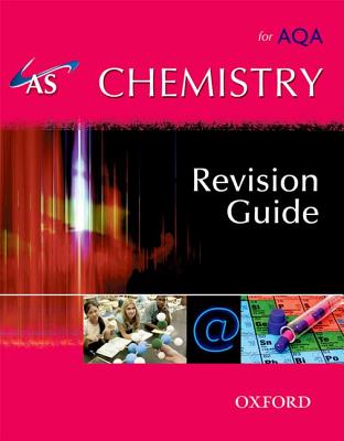 As Chemistry for AQA Revision Guide - Clinton, Sandra, and Poole, Emma (Contributions by)