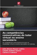 As compet?ncias comunicativas do tutor virtual no ensino secundrio