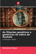 As filia??es gen?ticas e gen?ricas da stira de Rushdie