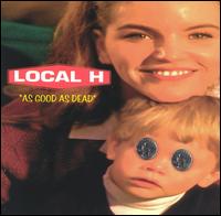 As Good as Dead - Local H