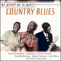 As Good As It Gets: Country Blues - Various Artists