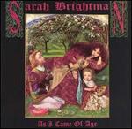As I Came of Age - Sarah Brightman