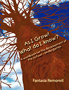 As I Grow! What do I know?: A workbook for the development of Pre-school - Kindergarten - Remonvil, Fantasia