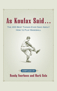 As Koufax Said...