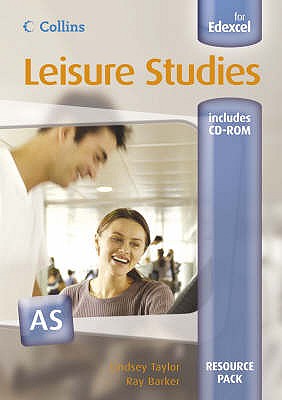 AS Leisure Studies Resource Pack - Taylor, Lindsey, and Barker, Ray