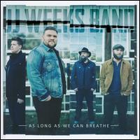 As Long as We Can Breathe - JJ Weeks Band