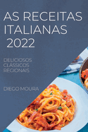As Receitas Italianas 2022: Deliciosos Clssicos Regionais