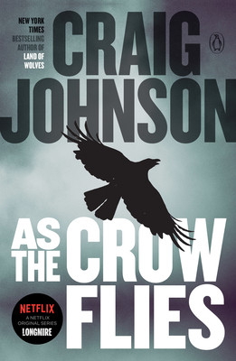 As the Crow Flies: A Longmire Mystery - Johnson, Craig