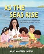 As the Seas Rise: Nicole Hernndez Hammer and the Fight for Climate Justice