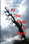 As the Twig Is Bent: Large Print