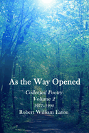 As the Way Opened