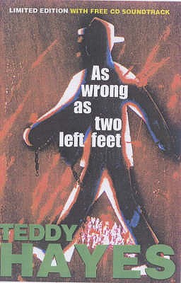 As Wrong as Two Left Shoes - Hayes, Teddy