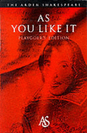As You Like It: 2nd Series Playgoer's Edition - Shakespeare, William, and Latham, Agnes (Editor)