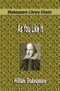 As You Like It (Shakespeare Library Classic)