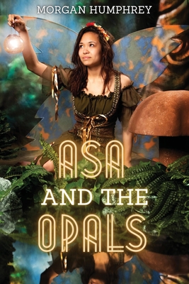 Asa and the Opals - Humphrey, Morgan, and Storyshares (Prepared for publication by)