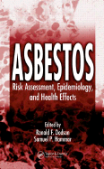 Asbestos: Risk Assessment, Epidemiology, and Health Effects