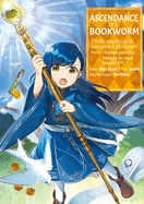 Ascendance of a Bookworm (Manga) Part 2 Volume 7: Volume 7
