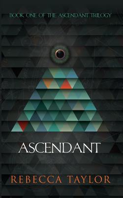 Ascendant - Taylor, Rebecca