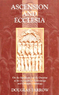 Ascension and Ecclesia: On the Significance of the Doctrine of the Ascension for Ecclesiology and Christian Cosmology