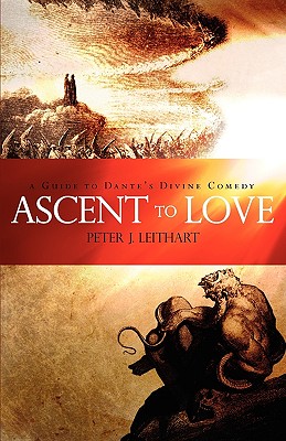 Ascent to Love - Leithart, Peter J