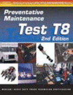 ASE Test Prep: Medium/Heavy Duty Truck: T8 Preventative Maintenance