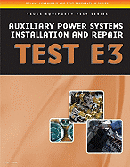 ASE Test Preparation - Auxiliary Power Systems Install and Repair E3
