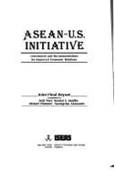 ASEAN-U. S. Initiative: Assessment and Recommendations for Improved Eco Relations