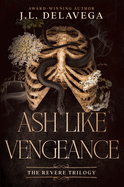 Ash Like Vengeance