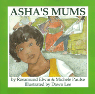 ASHA S Mum - Elwin, Rosamund, and Paulse, Michele