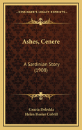 Ashes, Cenere: A Sardinian Story (1908)