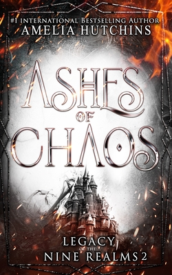 Ashes of Chaos - Burg, Melissa (Editor), and Hutchins, Amelia