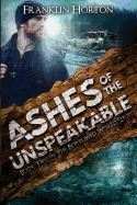 Ashes of the Unspeakable: Book Two in the Borrowed World Series