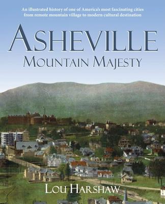 Asheville: Mountain Majesty - Harshaw, Lou