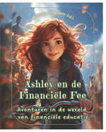 Ashley en de Financi?le Fee: Avonturen in de wereld van financi?le educatie