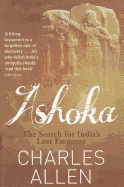 Ashoka: The Search for India's Lost Emperor