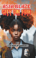 Asia Blaze: City On Fire
