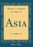 Asia (Classic Reprint)