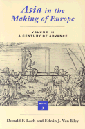 Asia in the Making of Europe, Volume III: A Century of Advance. Book 3: Southeast Asia