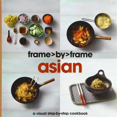 Asian a Visual Step-By-Step Cookbook - Parragon, and Cooper, Mike (Photographer), and Doeser, Linda (Introduction by)