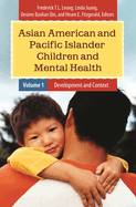Asian American and Pacific Islander Children and Mental Health: [2 volumes]