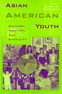 Asian American Youth: Culture, Identity, and Ethnicity