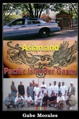 Asian and Pacific Islander Gangs - Morales, Gabe