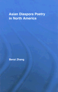 Asian Diaspora Poetry in North America